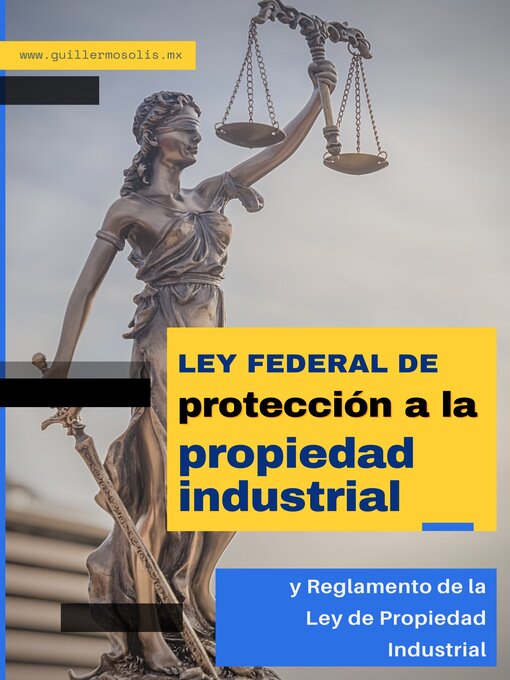 Title details for Ley Federal de Protección a la Propiedad Industrial by Congreso de la Unión - Available